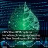 CRISPR and RNAi Systems: Nanobiotechnology Approaches to Plant Breeding and Protection 1st edition - eBook PDF