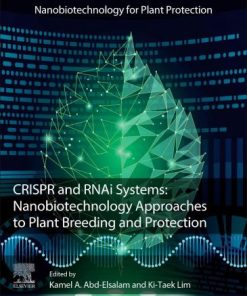 CRISPR and RNAi Systems: Nanobiotechnology Approaches to Plant Breeding and Protection 1st edition - eBook PDF