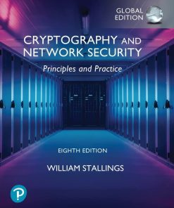Cryptography and Network Security: Principles and Practice, Global Edition William Stallings - eBook PDF