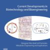 Current Developments in Biotechnology and Bioengineering : Designer Microbial Cell Factories: Metabolic Engineering 1st - eBook PDF