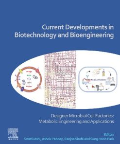 Current Developments in Biotechnology and Bioengineering : Designer Microbial Cell Factories: Metabolic Engineering 1st - eBook PDF