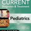 CURRENT Diagnosis & Treatment Pediatrics 24th Edition Edition William Hay - eBook PDF