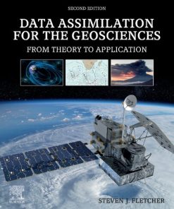 Data Assimilation for the Geosciences: From Theory to Application 2nd Edition Steven J. Fletcher - eBook PDF