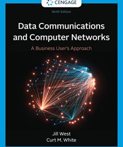 Data Communication and Computer Networks: A Business User's Approach, 9th Edition Jill West - eBook PDF