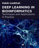 Deep Learning in Bioinformatics: Techniques and Applications in Practice - eBook PDF