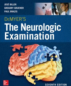 DeMyer’s The Neurologic Examination: A Programmed Text 7th Edition José Biller - eBook PDF