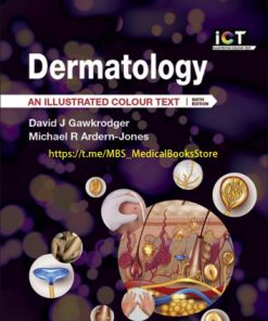 Dermatology, 6th ed: An Illustrated Colour Text 6th Edition David Gawkrodger - eBook PDF