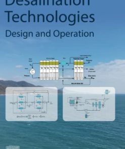 Desalination Technologies: Design and Operation 1st Edition Iqbal M. Mujtaba - eBook PDF