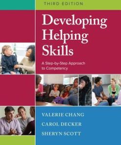 Developing Helping Skills: A Step-By-Step Approach to Competency 3rd Edition Valerie Nash Chang - eBook PDF