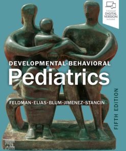 Developmental-Behavioral Pediatrics, 5th Edition Heidi M. Feldman - eBook PDF