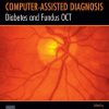 Diabetes and Fundus OCT (Computer-Assisted Diagnosis) 1st edition - eBook PDF