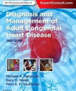 Diagnosis and Management of Adult Congenital Heart Disease 3rd Edition Michael A. Gatzoulis - eBook PDF