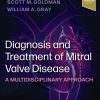 Diagnosis and Treatment of Mitral Valve Disease: A Multidisciplinary Approach 1st Edition Scott Goldman Md (Editor) - eBook PDF