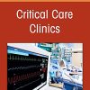 Diagnostic Excellence in the ICU Thinking Critically and Masterfully, An Issue of Critical Care Clinics, E-Book 1st edition - eBook PDF