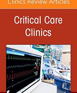 Diagnostic Excellence in the ICU Thinking Critically and Masterfully, An Issue of Critical Care Clinics, E-Book 1st edition - eBook PDF