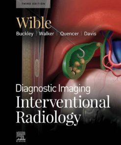 Diagnostic Imaging: Interventional Radiology 3rd Edition Brandt C. Wible - eBook PDF