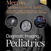 Diagnostic Imaging: Pediatrics 4th Edition A. Carlson Merrow Jr. - eBook PDF
