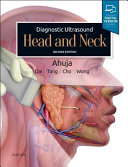 Diagnostic Ultrasound: Head and Neck, 2nd Edition Ahuja Mbbs (Bom)  Md (Bom)  Frcr  Fhkcr  Fhkam (Radiology) - eBook PDF