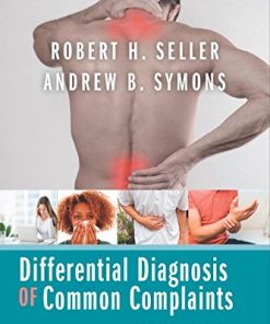 Differential Diagnosis of Common Complaints 7th Edition Robert H. Seller - eBook PDF