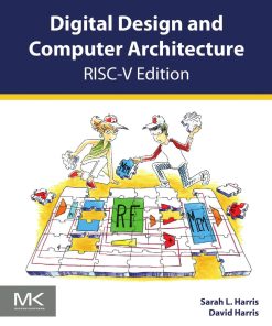 Digital Design and Computer Architecture: RISC-V Edition Sarah Harris & David Harris 1st edition - eBook PDF