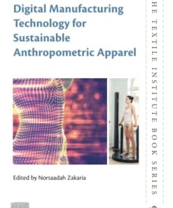 Digital Manufacturing Technology for Sustainable Anthropometric Apparel 1st Edition - eBook PDF