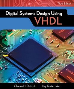 Digital Systems Design Using VHDL 3rd Edition Charles H. Roth - eBook PDF