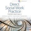 Direct Social Work Practice: Theory and Skills 10th Edition - eBook PDF