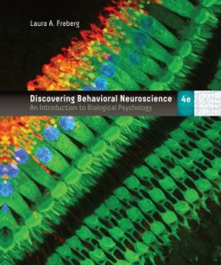 Discovering behavioral neuroscience: an introduction to biological psychology Fourth Edition Freberg - eBook PDF
