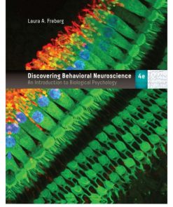 Discovering Behavioral Neuroscience: An Introduction to Biological Psychology 4th ed. Edition Laura A. Freberg - eBook PDF