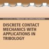 Discrete Contact Mechanics with Applications in Tribology 1st - eBook PDF