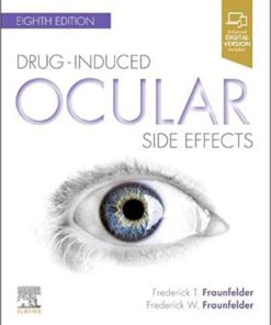 Drug-Induced Ocular Side Effects: Clinical Ocular Toxicology 8th Edition Frederick T. Fraunfelder - eBook PDF