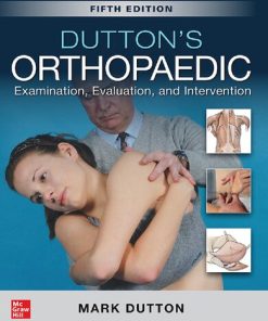 Dutton's orthopaedic examination, evaluation, and intervention 5th Edition Mark Dutton - eBook PDF