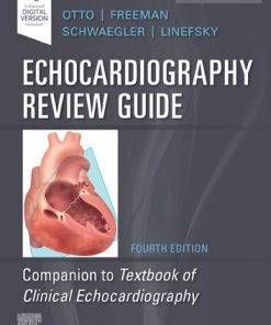 Echocardiography Review Guide: Companion to the Textbook of Clinical Echocardiography 4th Edition Catherine M. Otto Md - eBook PDF