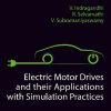 Electric Motor Drives and their Applications with Simulation Practices 1st Edition - eBook PDF
