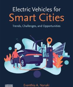 Electric Vehicles for Smart Cities: Trends, Challenges, and Opportunities 1st edition - eBook PDF