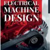 Electrical Machine Design 1st Edition - eBook PDF