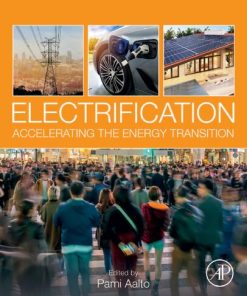 Electrification: Accelerating the Energy Transition 1st Edition Pami Aalto - eBook PDF