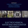 Electrochemical water and wastewater treatment 1st Edition - eBook PDF