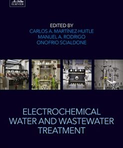 Electrochemical water and wastewater treatment 1st Edition - eBook PDF