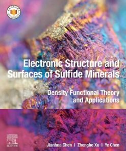 Electronic Structure and Surfaces of Sulfide Minerals: Density Functional Theory and Applications 1st edition- eBook PDF