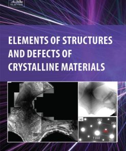 Elements of Structures and Defects of Crystalline Materials 1st edition - eBook PDF