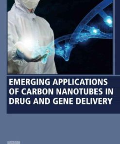 Emerging Applications of Carbon Nanotubes in Drug and Gene Delivery 1st edition - eBook PDF