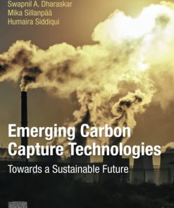 Emerging Carbon Capture Technologies: Towards a Sustainable Future 1st Edition - eBook PDF