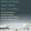 Emerging market bank lending and credit risk control : evolving strategies to mitigate credit risk, optimize lending portfolios, and check delinquent loans 1st Edition Onyiriuba - eBook PDF