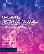 Emerging nanotechnologies for diagnostics, drug delivery and medical devices 1st Edition - eBook PDF