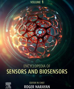 Encyclopedia of Sensors and Biosensors, Four Volume Set 1st Edition Roger Narayan (Editor) - eBook PDF