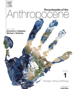 Encyclopedia of the Anthropocene (5 volumes) 1st Edition - eBook PDF