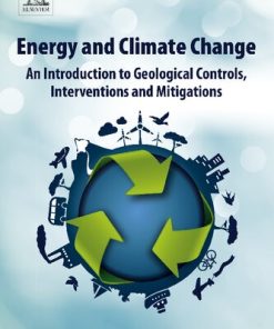 Energy and Climate Change: An Introduction to Geological Controls, Interventions and Mitigations 1st Edition Michael Stephenson - eBook PDF