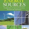 Energy Sources. Fundamentals of Chemical Conversion Processes and Applications 1st Edition Balasubramanian Viswanathan - eBook PDF