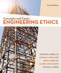 Engineering Ethics: Concepts and Cases 6 ed. Edition Charles E. Harris - eBook PDF